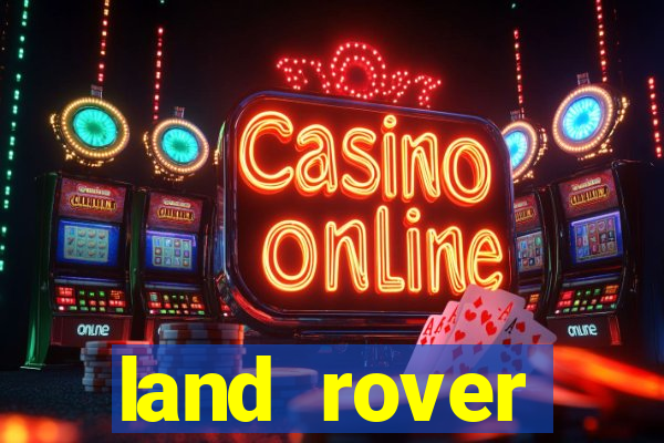 land rover plataforma de jogos